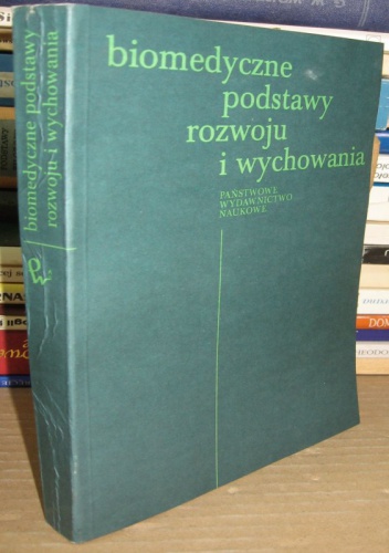 Okładka: Napoleon Wolański - Biomedyczne podstawy rozwoju i wychowania