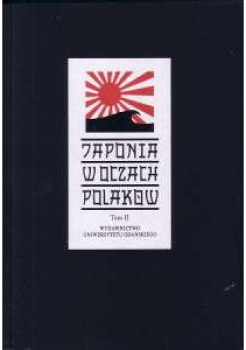 Okładka: Józef Włodarski - Japonia w oczach Polaków. Państwo - społeczeństwo - kultura