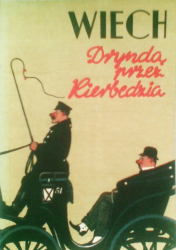Okładka: Stefan Wiechecki Wiech - Dryndą przez Kierbedzia