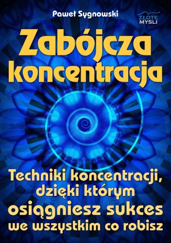 Okładka: Paweł Sygnowski - zabójcza koncentracja - e-book