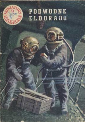 Okładka: Andrzej Perepeczko - Podwodne Eldorado