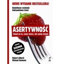 Okładka: Robert Alberti - Asertywność. Sięgaj po to, czego chcesz, nie raniąc innych