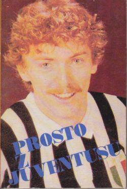 Okładka: Zbigniew Boniek - Prosto z Juventusu
