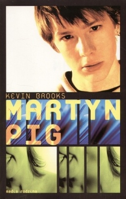 Okładka: Kevin Brooks - Martyn Pig