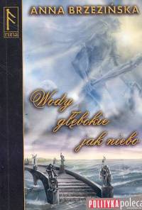 Okładka: Anna Brzezińska - Wody głębokie jak niebo