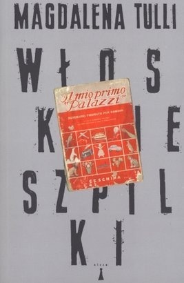 Okładka: Magdalena Tulli - Włoskie szpilki