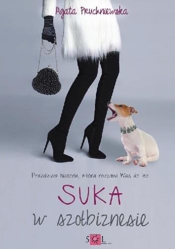 Okładka: Agata Pruchniewska - Suka w szołbiznesie
