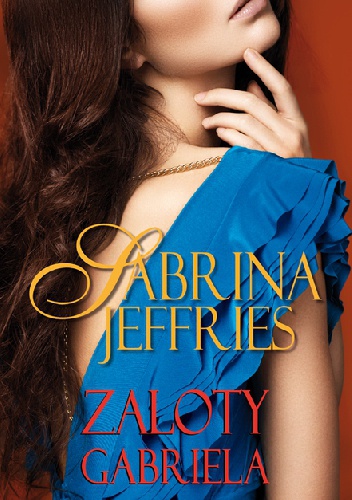 Okładka: Sabrina Jeffries - Zaloty Gabriela