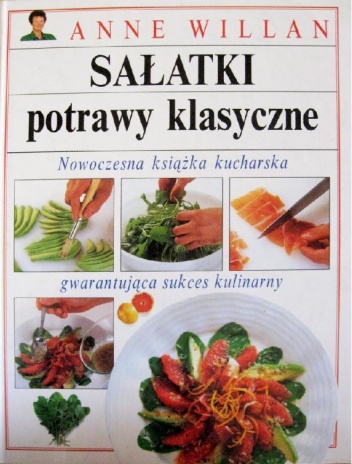 Okładka: Anne Willan - Sałatki potrawy klasyczne