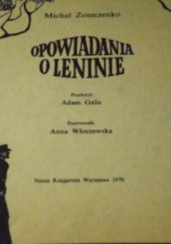 Okładka: Michaił Zoszczenko - Opowiadania o Leninie