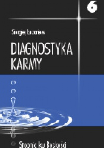 Okładka: Siergiej Łazariew - Diagnostyka karmy 6. Stopnie ku Boskości