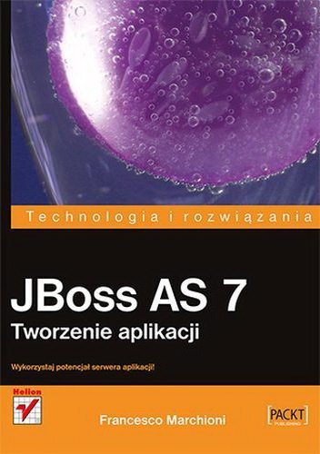 Okładka: Francesco Marchioni - JBoss AS 7. Tworzenie aplikacji