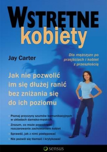 Okładka: Jay Carter - Wstrętne kobiety. Jak nie pozwolić im się dłużej ranić bez zniżania się do ich poziomu