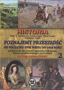 Okładka:  praca zbiorowa - Poznajemy przeszłość. Część 2. Historia. zakres podstawowy. Od XVIII do 1939 r
