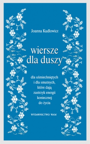 Okładka: Joanna Kudlowicz - Wiersze dla duszy