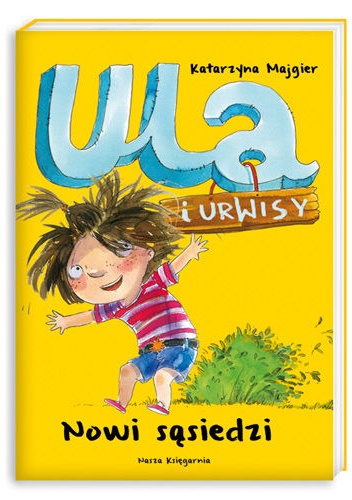 Okładka: Katarzyna Majgier - Ula i Urwisy. Nowi sąsiedzi