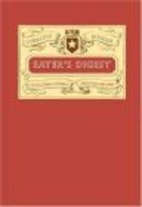Okładka: Lorraine Bodger - Eater's Digest 400 Delectable Readings About Food &amp;&amp; Drink