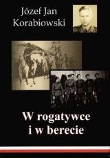 Okładka: Józef Jan Korabiowski - W rogatywce i w berecie