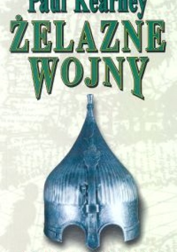 Okładka: Paul Kearney - Żelazne wojny