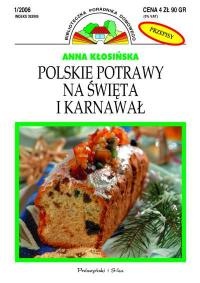 Okładka: Anna Kłosińska - Polskie potrawy na święta i karnawał
