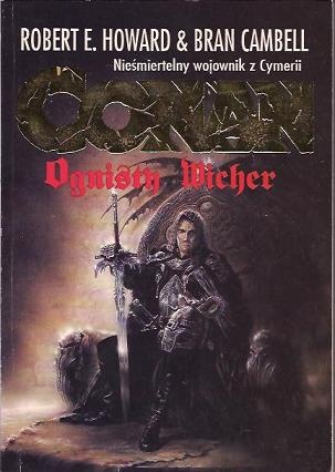 Okładka: Robert Ervin Howard - Conan. Ognisty wicher
