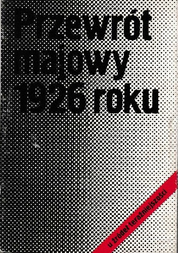 Okładka: Antoni Czubiński - Przewrót majowy 1926 roku
