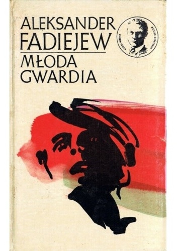 Okładka: Aleksander Fadiejew - Młoda Gwardia. Tom 1