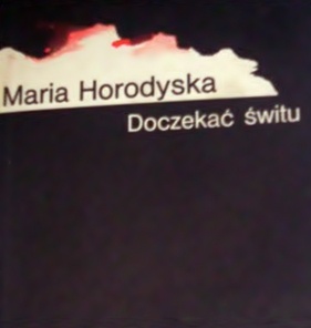 Okładka: Maria Horodyska - Doczekać świtu