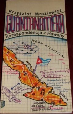 Okładka: Krzysztof Mroziewicz - Guantanamera: Korespondencja z Hawany
