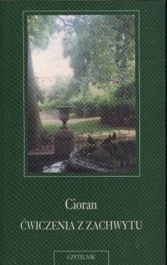 Okładka: Emil Cioran - Ćwiczenia z zachwytu