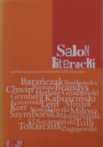 Okładka: Gabriela Łęcka - Salon literacki. Z polskimi pisarzami rozmawia Gabriela Łęcka
