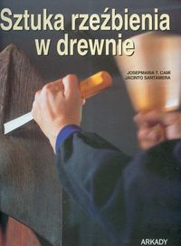 Okładka:  Cami - Sztuka rzeźbienia w drewnie