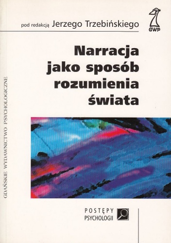 Okładka:  praca zbiorowa - Narracja jako sposób rozumienia świata