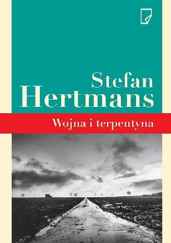 Okładka: Stefan Hertmans - Wojna i terpentyna