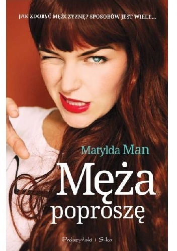 Okładka: Matylda Man - Męża poproszę