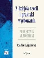 Okładka: Czesław Kupisiewicz - Z dziejów teorii i praktyki wychowania