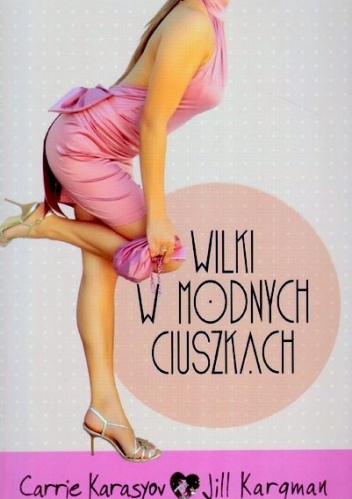 Okładka: Carrie Karasyov - Wilki w modnych ciuszkach