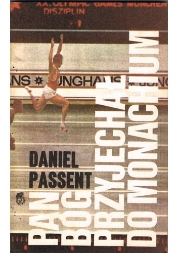 Okładka: Daniel Passent - Pan Bóg przyjechał do Monachium