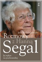 Okładka: Hanna Segal - Rozmowy z Hanną Segal. Jej wpływ na psychoanalizę