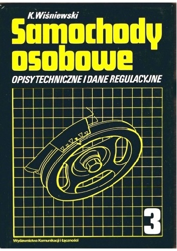 Okładka: Krzysztof Wiśniewski - Samochody osobowe. Opisy techniczne i dane regulacyjne. Tom 3