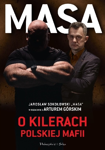Okładka: Artur Górski - Masa o kilerach polskiej mafii