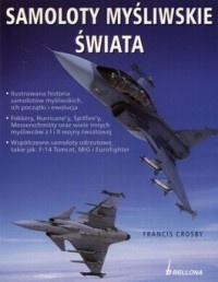 Okładka: Francis Crosby - Samoloty myśliwskie świata