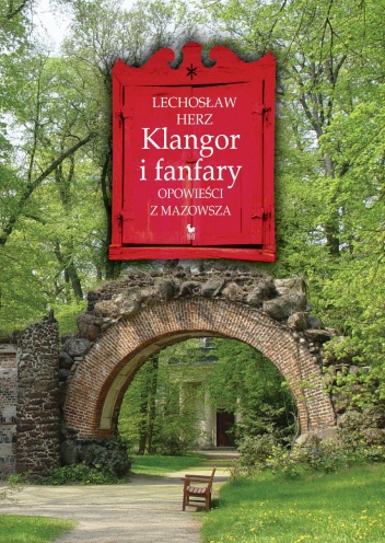 Okładka: Lechosław Herz - Klangor i fanfary. Opowieści z Mazowsza