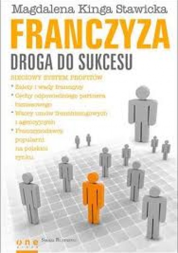 Okładka: Magdalena Kinga Stawicka - Franczyza - Droga Do Sukcesu