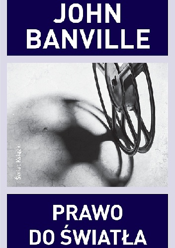 Okładka: John Banville - Prawo do światła