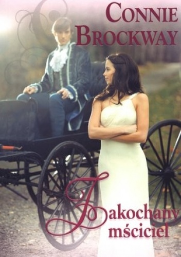 Okładka: Connie Brockway - Zakochany mściciel