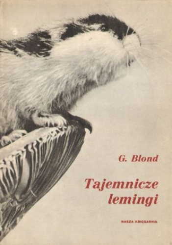 Okładka: Georges Blond - Tajemnicze lemingi i inne opowiadania o zwierzętach