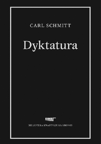 Okładka: Carl Schmitt - Dyktatura