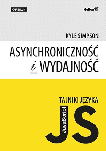 Okładka: Kyle Simpson - Tajniki języka JavaScript. Asynchroniczność i wydajność