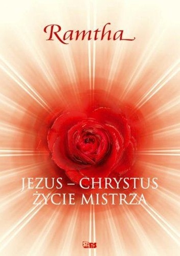 Okładka: Judy Zebra Knight - Jezus Chrystus. Życie Mistrza